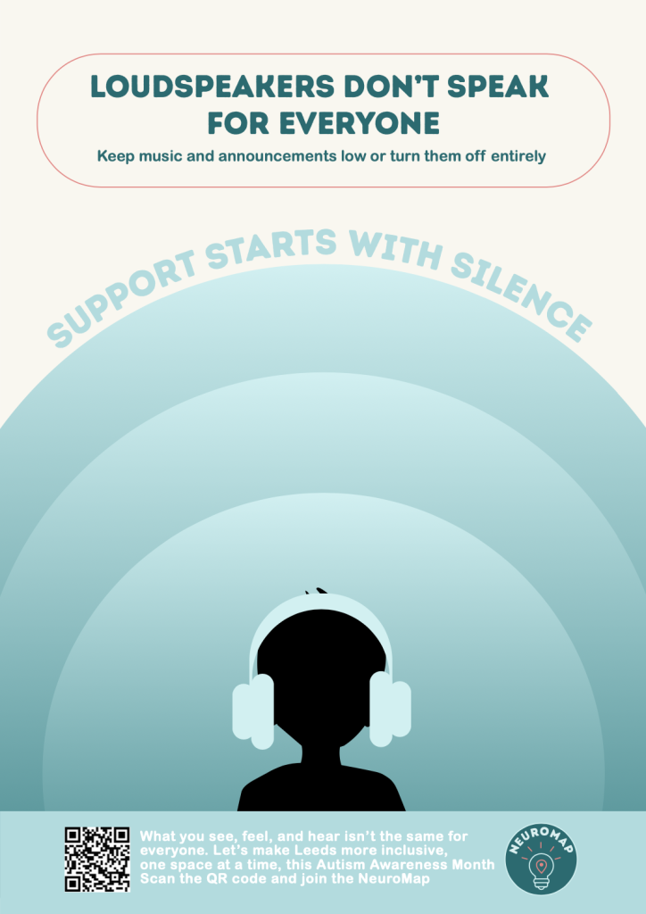 A poster raising awareness to keep music and announcements low to make the environment more accessible for neurodivergent individuals